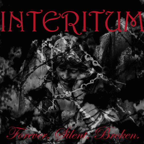 Interitum (AUS) : Forever. Silent. Broken.